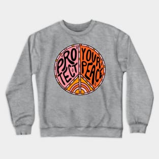 Protect Your Peace Crewneck Sweatshirt